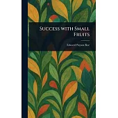 Success With Small Fruits