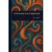 Unconscious Memory