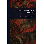 Count Alarcos; a Tragedy