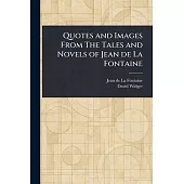 Quotes and Images From The Tales and Novels of Jean De La Fontaine