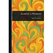 Almost a Woman