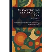 Margaret Brown’s French Cookery Book