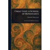 Great Lent: A School of Repentance