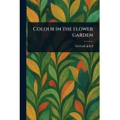 Colour in the Flower Garden