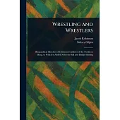 Wrestling and Wrestlers