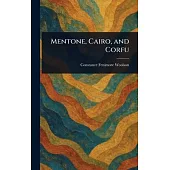 Mentone, Cairo, and Corfu