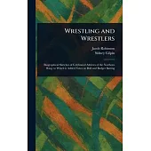 Wrestling and Wrestlers