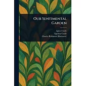 Our Sentimental Garden