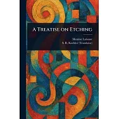 A Treatise on Etching