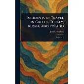 Incidents of Travel in Greece, Turkey, Russia, and Poland
