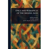 Epics and Romances of the Middle Ages