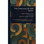 The Twilight of the Idols