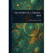 The Story of a Tinder-box