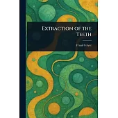 Extraction of the Teeth