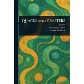 QUACKS and GRAFTERS