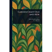 Garden-Craft Old and New