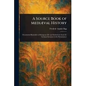 A Source Book of Mediæval History