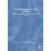 Physical Education in Early Childhood: Movement and Development from 3 to 6 Years
