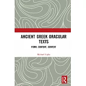 Ancient Greek Oracular Texts: Form, Content, Context