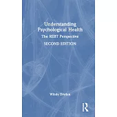 Understanding Psychological Health: The Rebt Perspective
