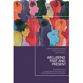 Well-Being Past and Present: The History and Contemporary Practice of a Cultural Phenomenon in Britain