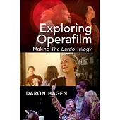 Exploring Operafilm: Making the Bardo Trilogy