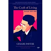 The Craft of Living: Journals, 1935-1950