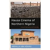 Hausa Cinema of Northern Nigeria: Cultural Imperialism and Censorship