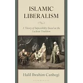 Islamic Liberalism: A Theory of Impossibility Based on the Lockean Tradition