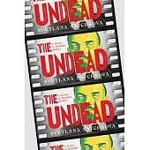 The Undead: A Novel of Modern Russia