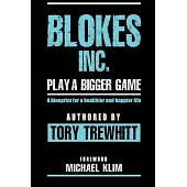 Blokes Inc.: Play a bigger game