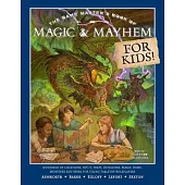 The Game Master’s Book of Magic & Mayhem for Kids: Locations, Npcs, Traps, Dungeons, Magic Items, Monsters and More for Young Tabletop Roleplayers