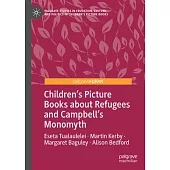 Children’s Picture Books about Refugees and Campbell’s Monomyth