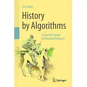 History by Algorithm: AI and the Future of Historical Research