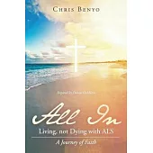 All In: Living, not Dying with ALS