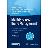 Identity-Based Brand Management: Fundamentals--Strategy--Implementation--Controlling