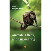 Animals, Ethics, and Engineering: Intersections and Implications
