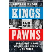 Kings and Pawns: Jackie Robinson and Paul Robeson in America
