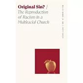 Original Sin?: The Reproduction of Racism in a Multiracial Church