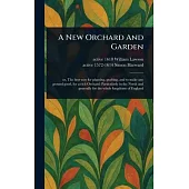 A New Orchard And Garden