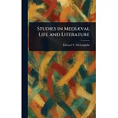 Studies in Mediæval Life and Literature