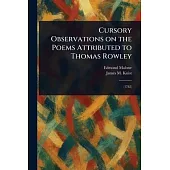 Cursory Observations on the Poems Attributed to Thomas Rowley