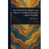 Incidents of Travel in Greece, Turkey, Russia, and Poland