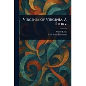 Virginia of Virginia: A Story