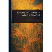 British and Foreign Arms & Armour