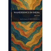 Wanderings in India