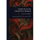 Three Plays by Granville-Barker