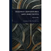 Railway Adventures and Anecdotes