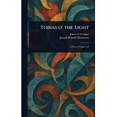 Tobias O’ the Light