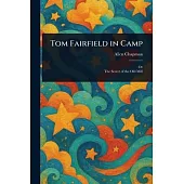 Tom Fairfield in Camp